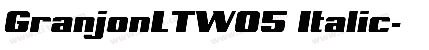 GranjonLTW05 Italic字体转换